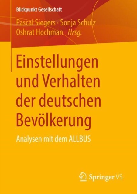Einstellungen und Verhalten der deutschen Bevolkerung