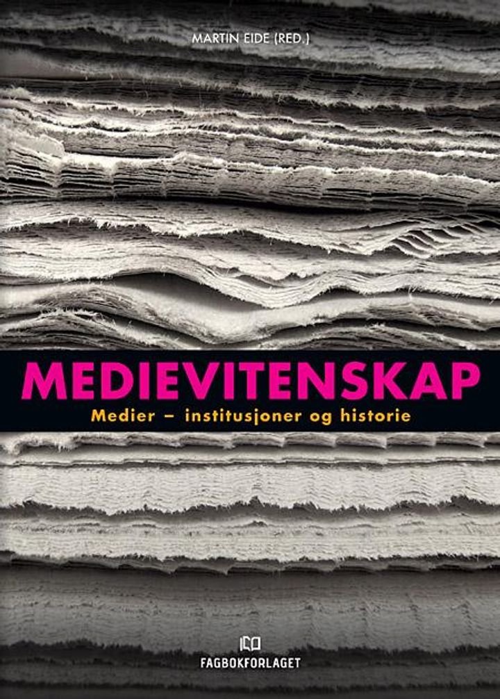 Medievitenskap - bind 1 : medier - institusjoner og historie