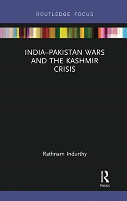India?pakistan Wars and the Kashmir Crisis