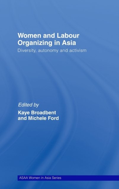 Women and Labour Organizing in Asia