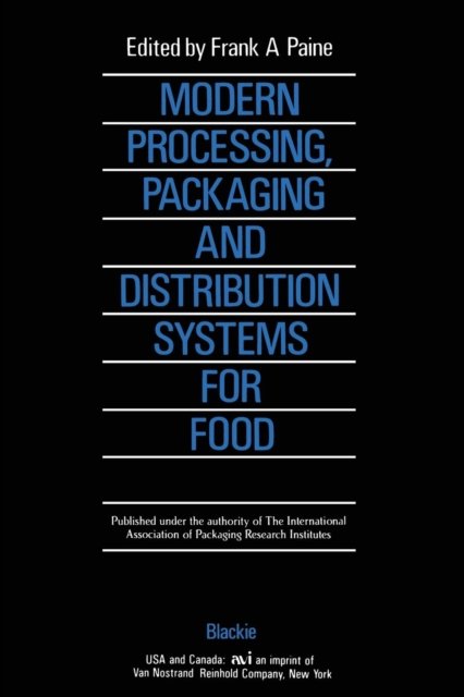 Modern Processing, Packaging and Distribution Systems for Food