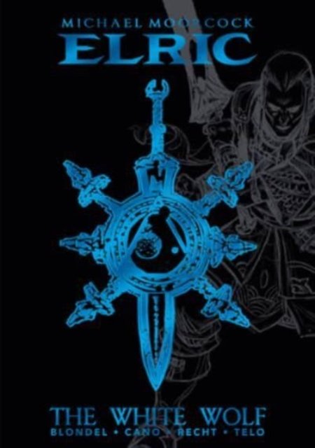 Michael Moorcock''s Elric Vol. 3: The White Wolf Deluxe Edition