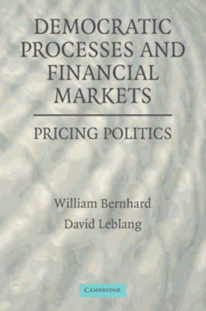Democratic Processes and Financial Markets
