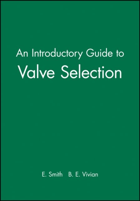 An Introductory Guide to Valve Selection