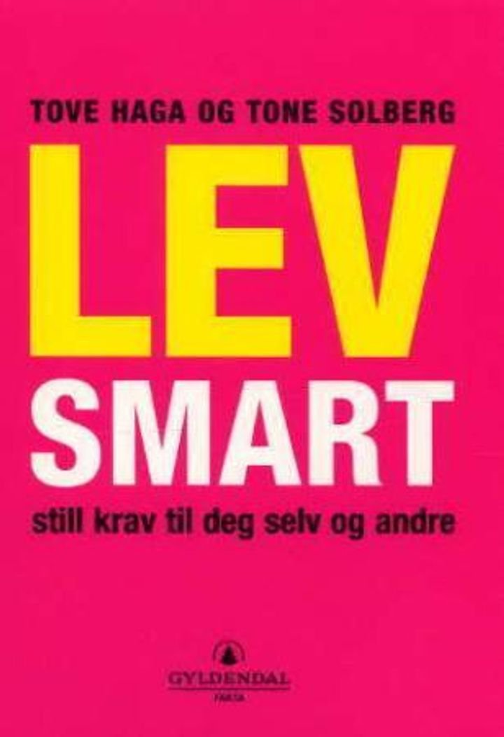 Lev smart - still krav til deg selv og andre