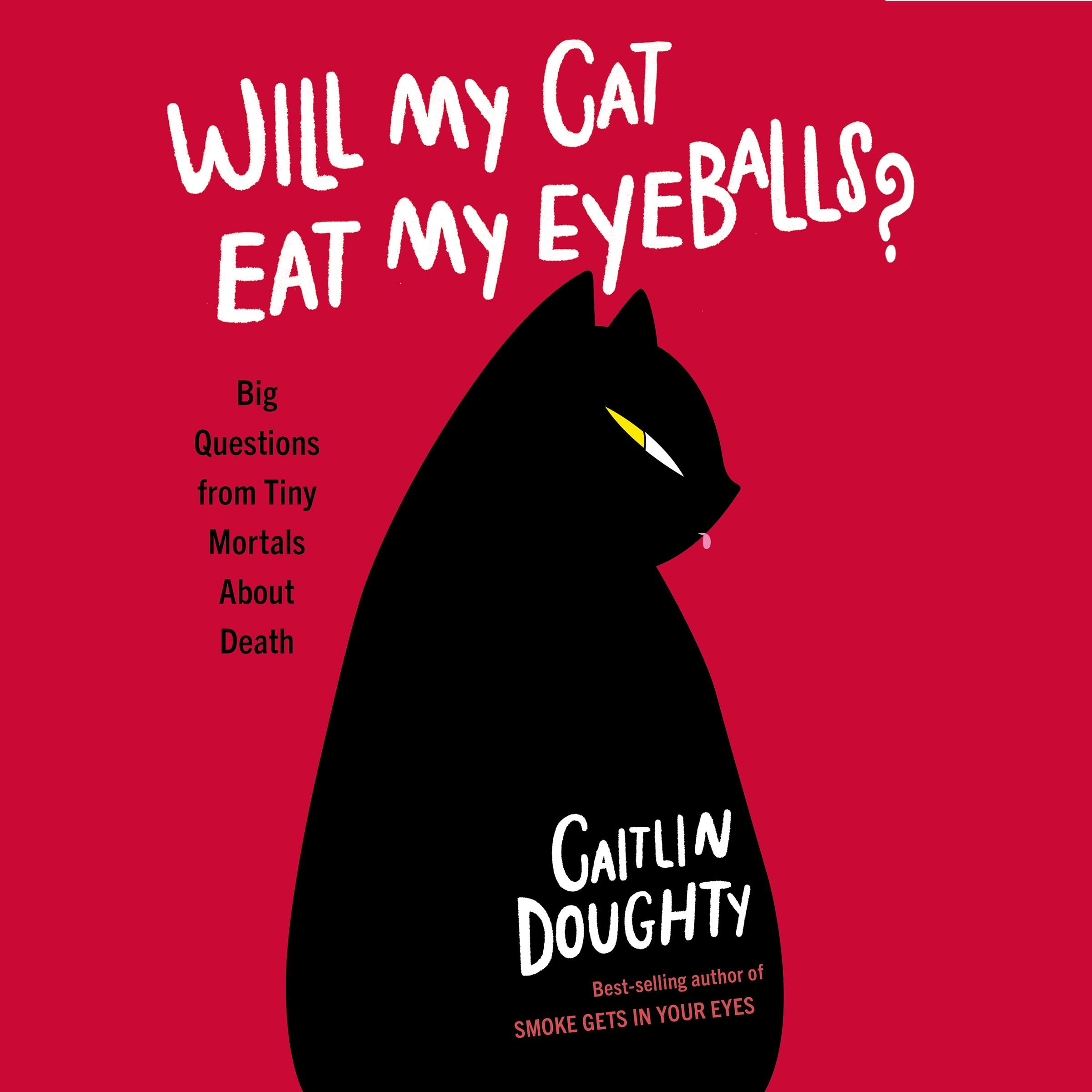 Will My Cat Eat My Eyeballs?