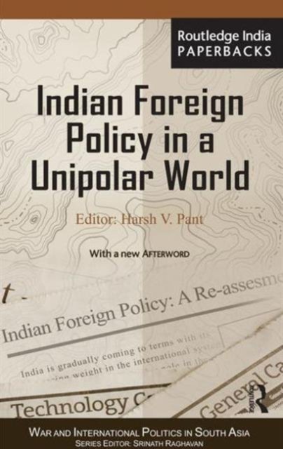 Indian Foreign Policy in a Unipolar World