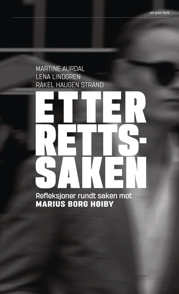 Etter rettssaken - refleksjoner rundt saken mot Marius Borg Høiby