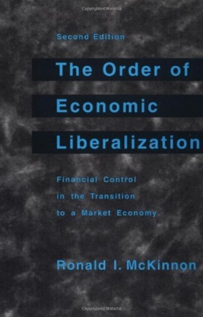 The Order of Economic Liberalization