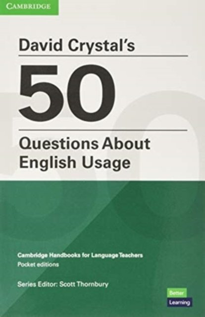 David Crystal''s 50 Questions About English Usage