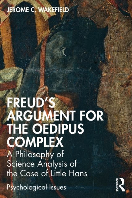 Freud''s Argument for the Oedipus Complex