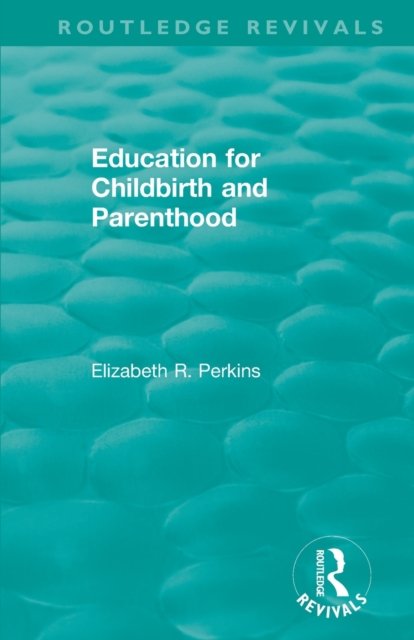 Education for Childbirth and Parenthood