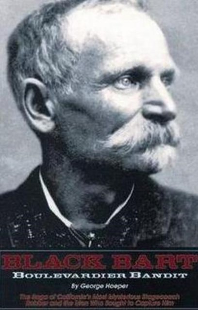 Black Bart -- Boulevardier Bandit