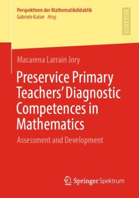 Preservice Primary Teachers'' Diagnostic Competences in Mathematics