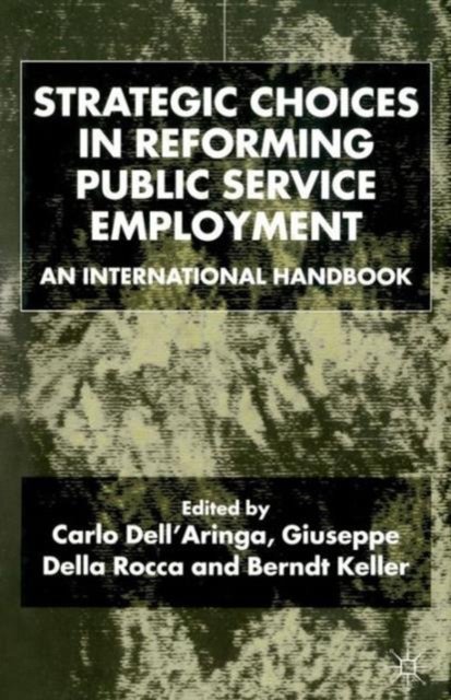 Strategic Choices in Reforming Public Service Employment
