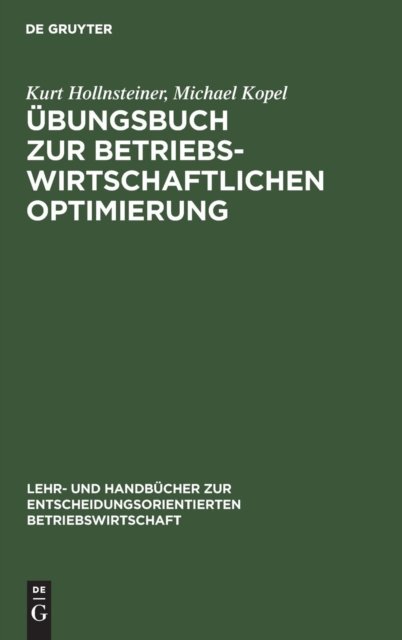 Ubungsbuch Zur Betriebswirtschaftlichen Optimierung