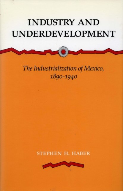 Industry and Underdevelopment