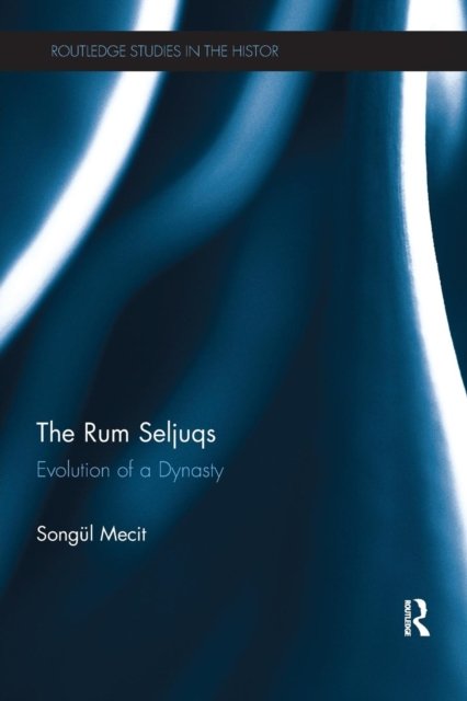The Rum Seljuqs