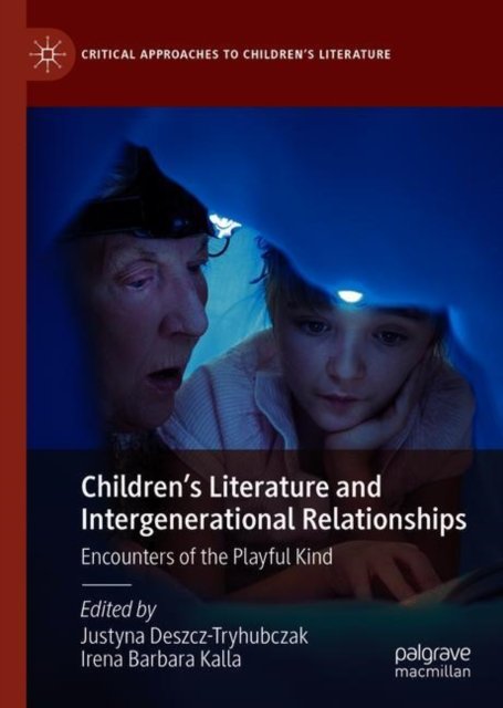Children''s Literature and Intergenerational Relationships