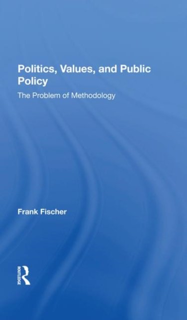 Politics, Values, And Public Policy