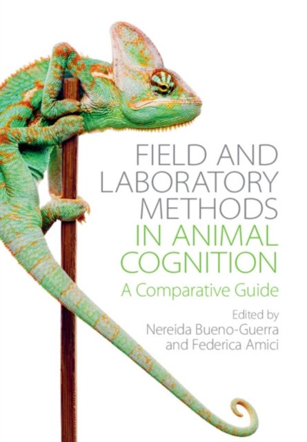 Field and Laboratory Methods in Animal Cognition