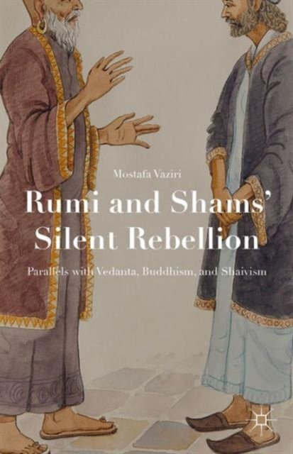 Rumi and Shams’ Silent Rebellion