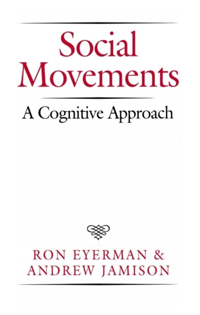 Social Movements – A Cognitive Approach