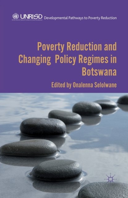 Poverty Reduction and Changing Policy Regimes in Botswana