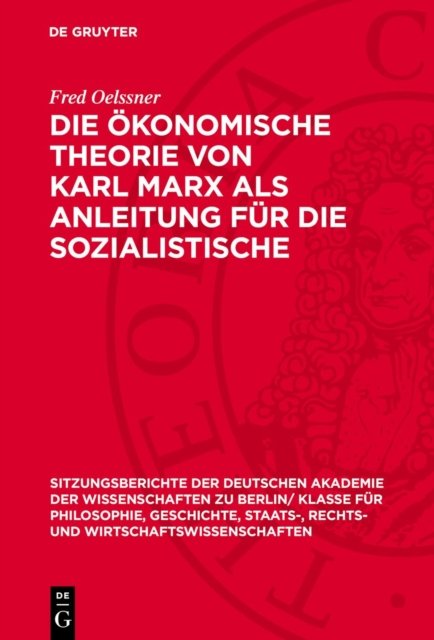 Die Okonomische Theorie Von Karl Marx ALS Anleitung Fur Die Sozialistische Wirtschaftsfuhrung