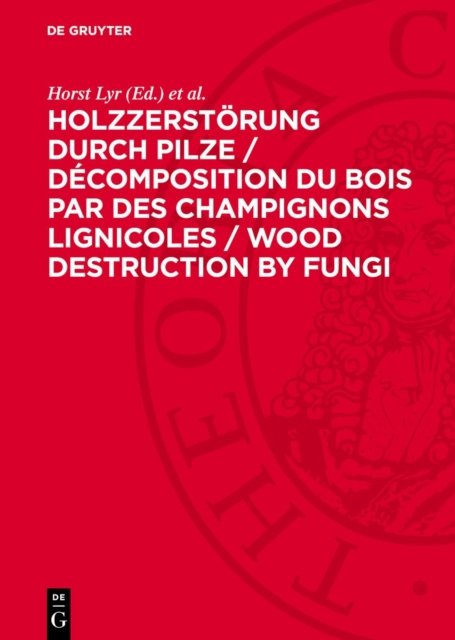 Holzzerstorung Durch Pilze / Decomposition Du Bois Par Des Champignons Lignicoles / Wood Destruction by Fungi