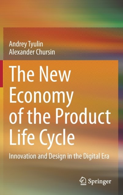 The New Economy of the Product Life Cycle