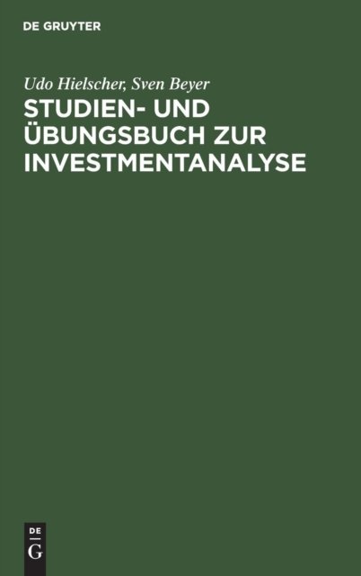 Studien- Und Ubungsbuch Zur Investmentanalyse