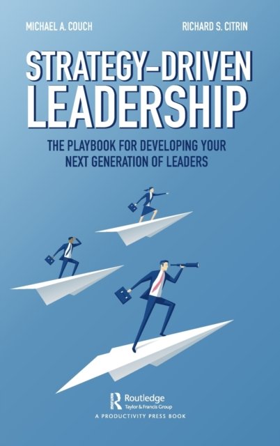 Strategy-Driven Leadership