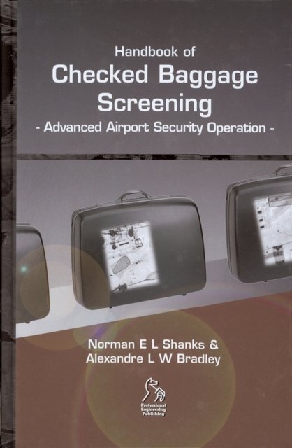Handbook of Checked Baggage Screening – Advanced Airport Security Operation