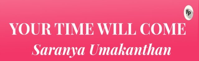 Your Time Will Come