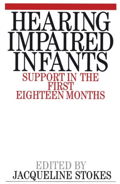 Hearing Impaired Infants – Support in the First Eighteen Months