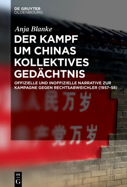 Der Kampf Um Chinas Kollektives Gedachtnis