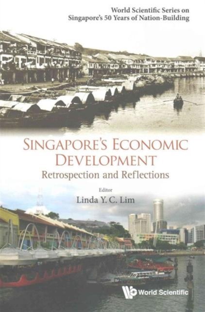 SINGAPORE''S ECONOMIC DEVELOPMENT