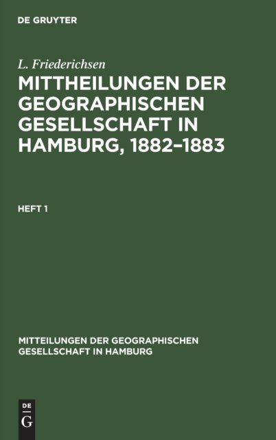 Mittheilungen Der Geographischen Gesellschaft in Hamburg, 1882-1883