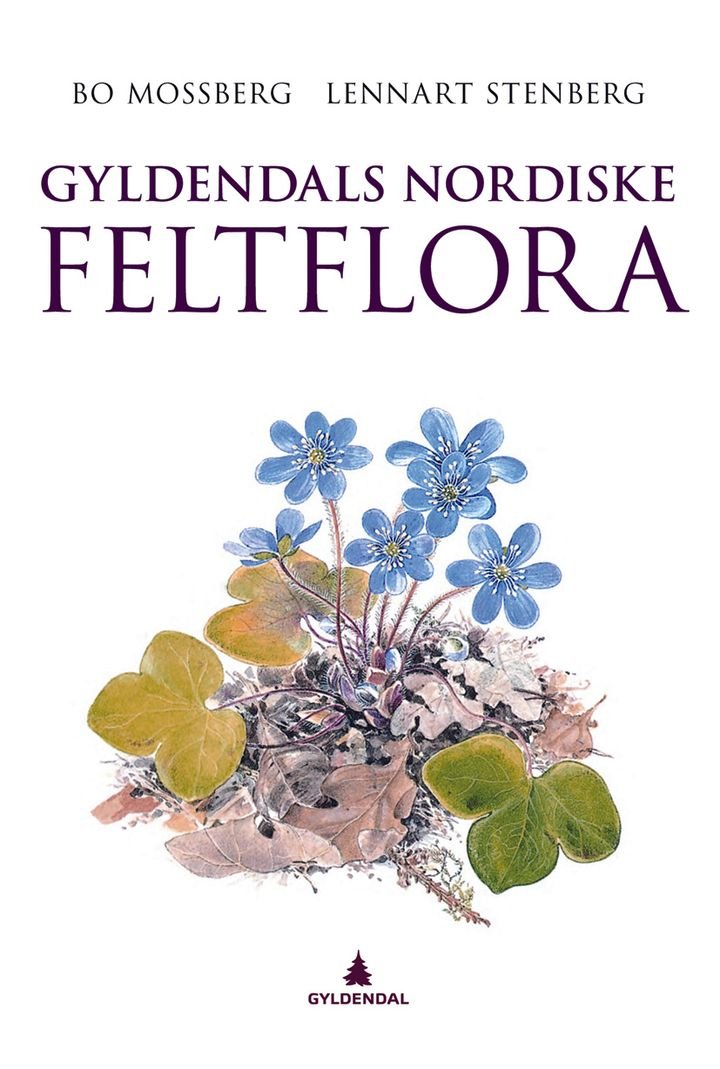 Gyldendals nordiske feltflora av Bo Mossberg, Lennart Stenberg