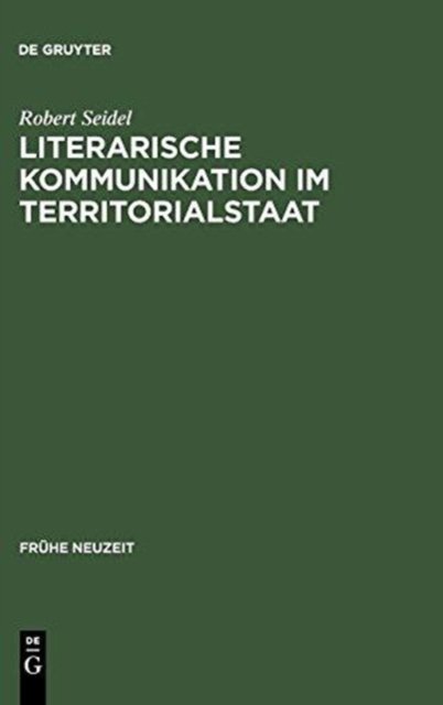 Literarische Kommunikation im Territorialstaat