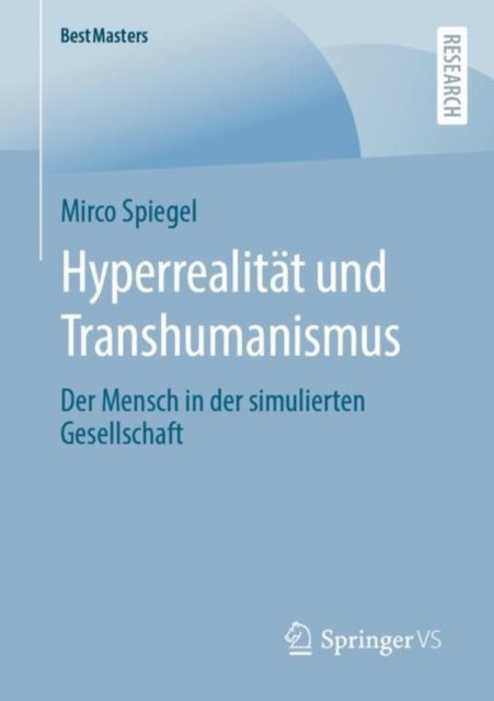 Hyperrealitat und Transhumanismus