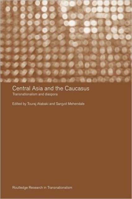 Central Asia and the Caucasus