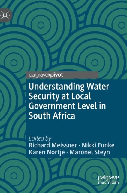 Understanding Water Security at Local Government Level in South Africa