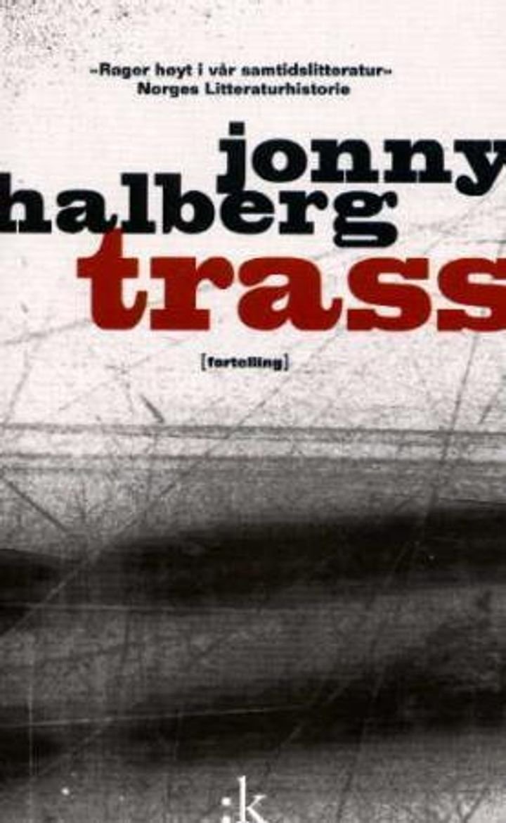 Trass - fortelling