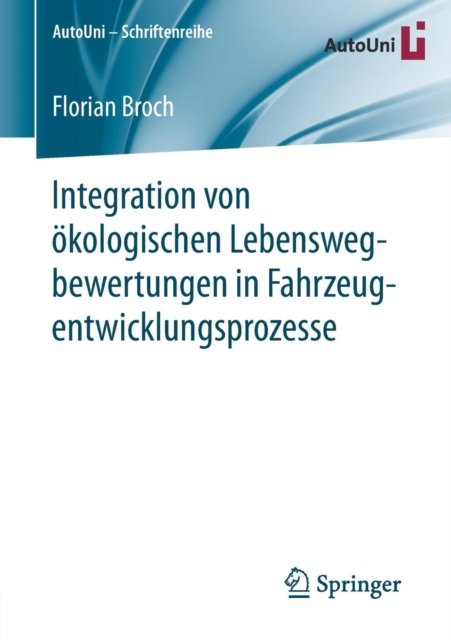 Integration von ökologischen Lebenswegbewertungen in Fahrzeugentwicklungsprozesse