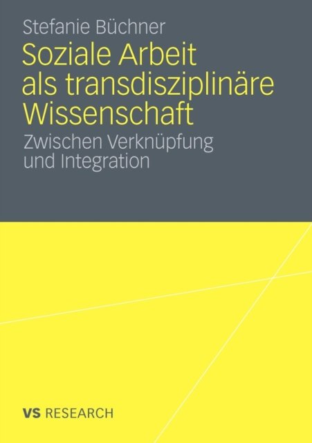 Soziale Arbeit als transdiziplinare Wissenschaft