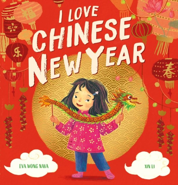 I Love Chinese New Year