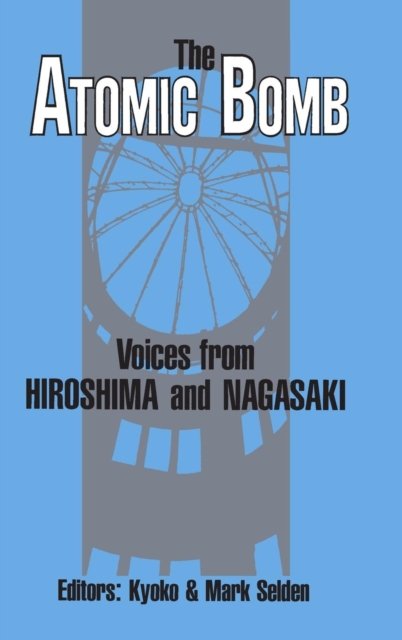 The Atomic Bomb: Voices from Hiroshima and Nagasaki