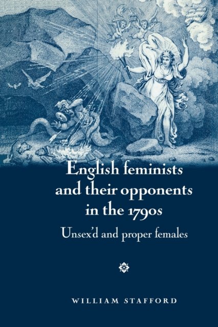 English feminists and their opponents in the 1790s